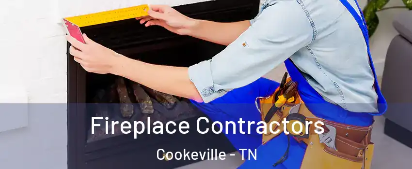  Fireplace Contractors Cookeville - TN